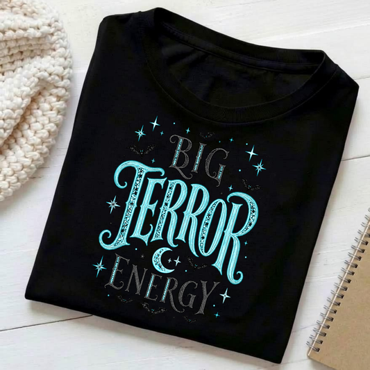 Big Terror Energy (Blue) - T-Shirt